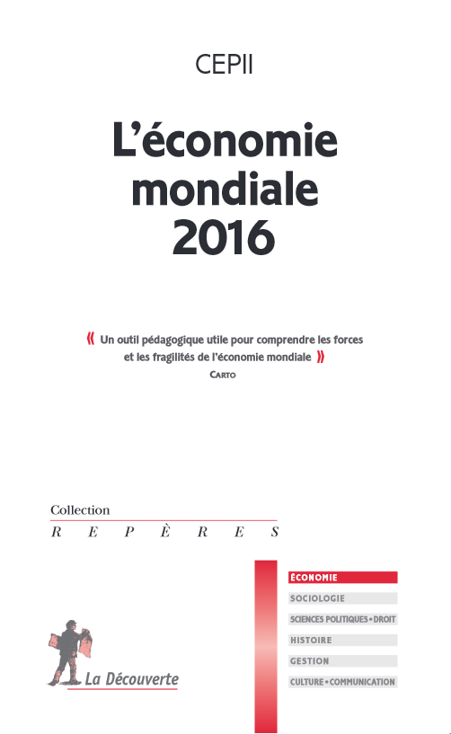 CEPII - L'économie mondiale 2016 aux éditions La Decouverte